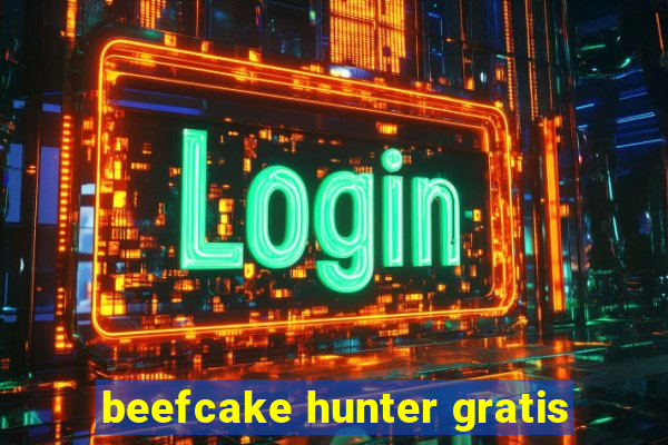 beefcake hunter gratis